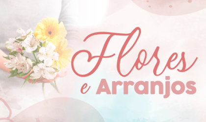 Flores e Arranjos